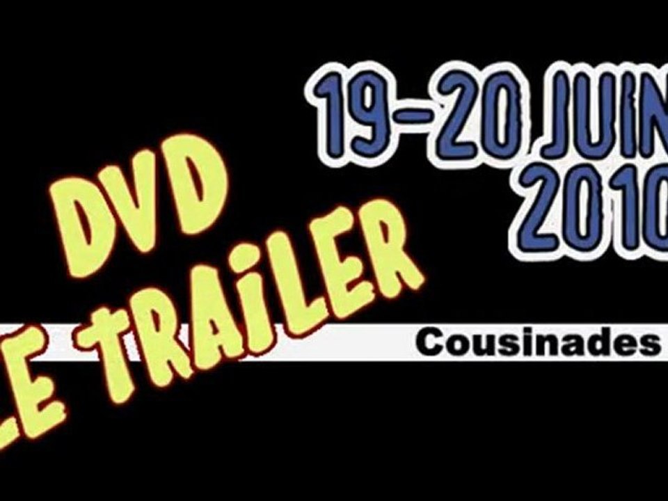 Bande-annonce Cousinades 2010 - By Seb007