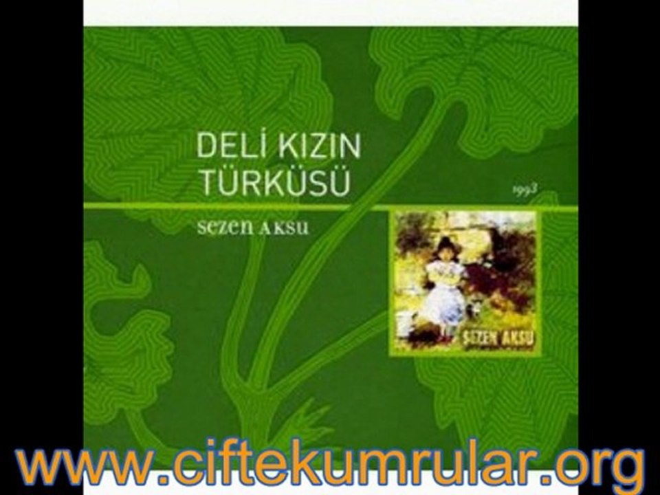 SEZEN - DELi KIZIN TÜRKÜSÜ