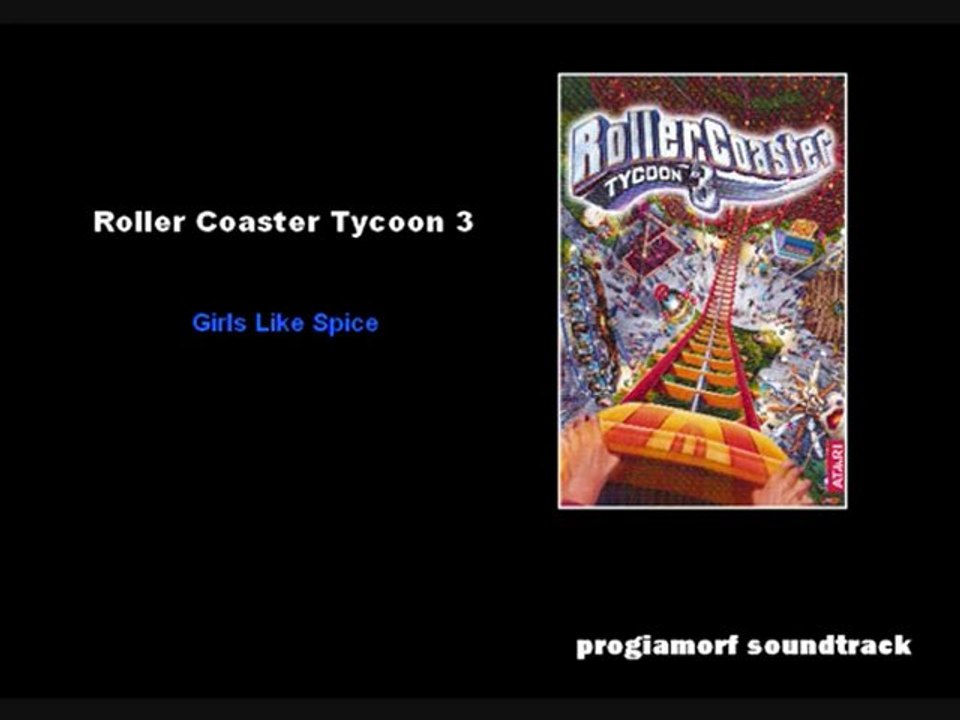 Roller Coaster Tycoon 3 - Girls Like Spice Music