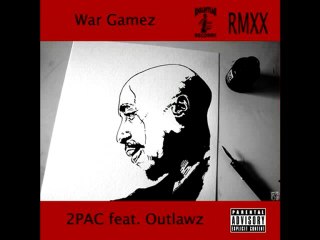 2Pac feat Outlawz RMXX - War GAmez 5 - by KNIGHTEAR RECORDS