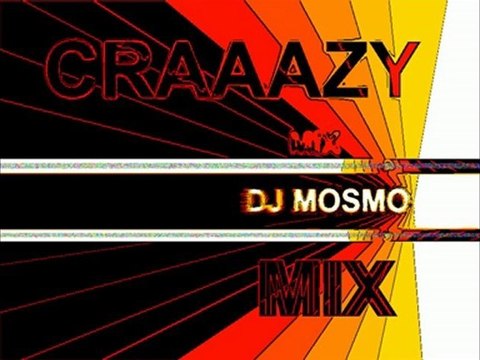 Craaazy Mix ('One Night in Bangkok' DJ mosmo Remix)