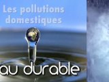 Eau Durable  : les pollutions à la maison