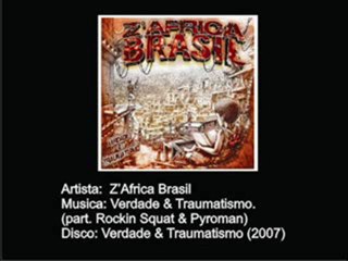 ZAfrica Brasil & Rockin Squat - Verdade & Traumatismo