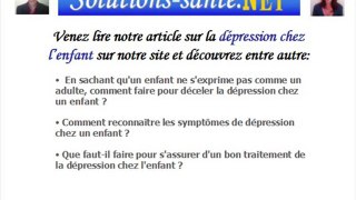 La dépression nerveuse chez l'enfant, la soigner, la guérir.