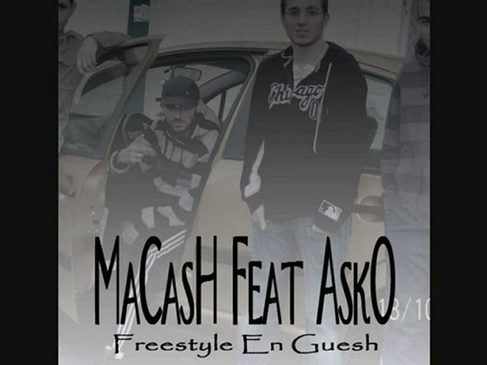 MaCasH Feat Asko - FREESTYLE EN GUESH -