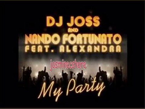 Dj joss ft Nando Fortunato_My Party Extended jasminecshare