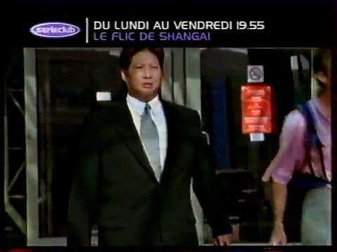 Bande Annonce de la Série Le Flic de Shangai 2001 Serie Club