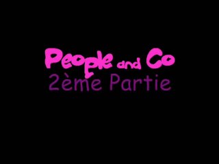 Partie 2... People and Co