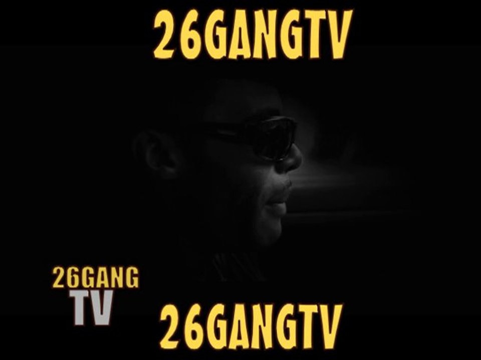 26GANGTV freestyle"madness"2010