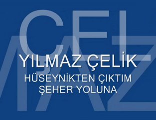 Yılmaz Çelik - Hüseynik türküsü