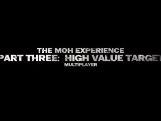Medal of Honor - "Experience Part 3 : High Value Target"