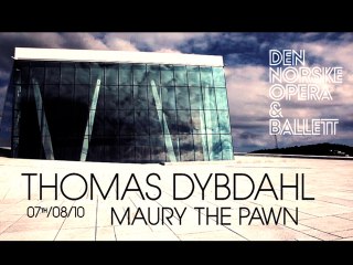 Thomas Dybdahl - Maury The Pawn