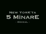 New York'ta Beş Minare Fragman