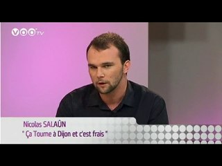 Interview ''Ca Tourne à Dijon & C Frais'' in WooTv Dijon