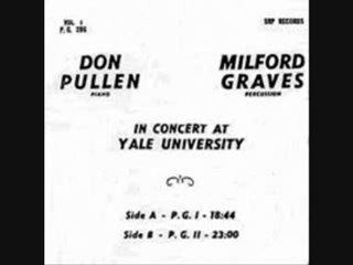 Don Pullen & Milford Graves at Yale University side I
