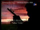 SEHER YILDIZI Arif Sağ Belkıs Akkale STV nostalji klip 1998