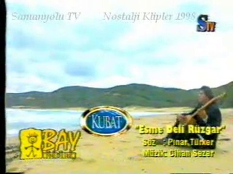 Kubat Esme deli rüzgar izle indir STV Nostalji Klip 1998