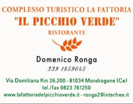 COMPLESSO TURISTICO LA FATTORIA IL PICCHIO VERDE MONDRAGONE