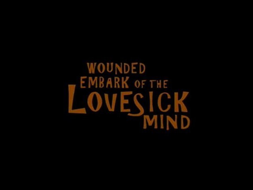 Wounded Embark of the Lovesick Mind - Trailer