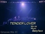 Babyface - TENDER LOVER (LIVE)