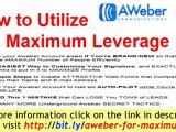Aweber Tutorial - How To Utilize Aweber For Maximum Leverage