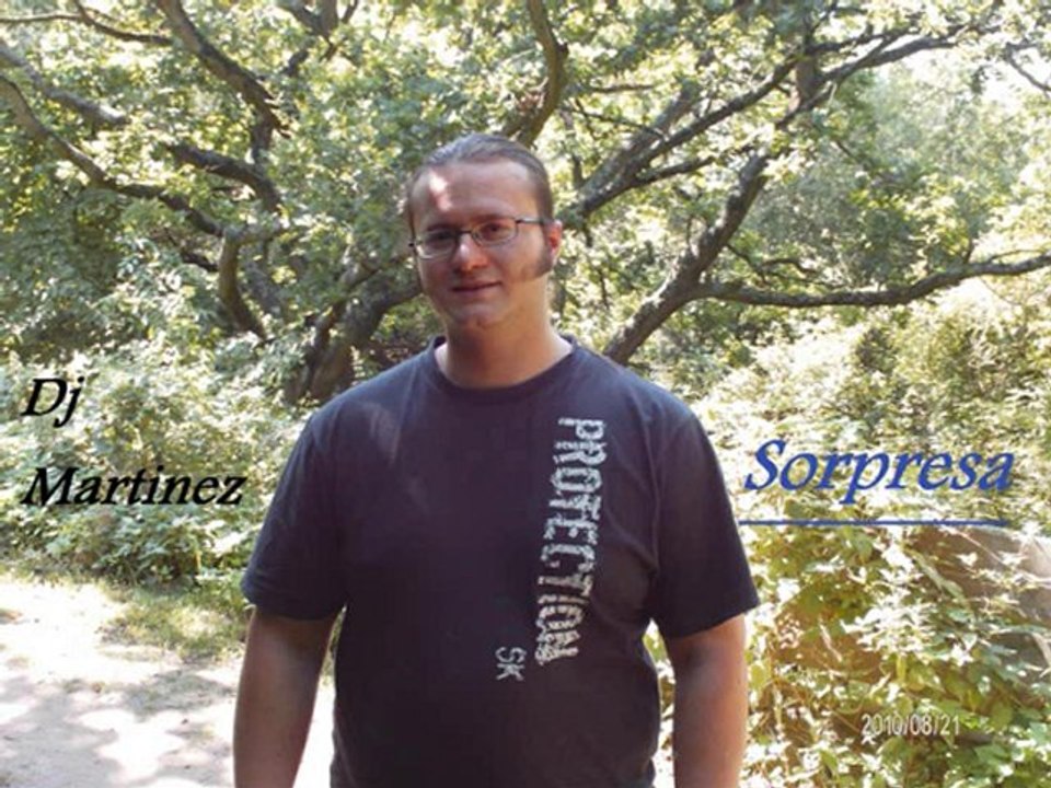 Dj martinez - sorpresa
