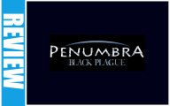 (Review) Penumbra : Black Plague sur PC