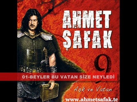 Ahmet Şafak - Aşk ve Vatan - Albüm Tanıtımı - 2010
