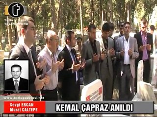 GAZETECİ KEMAL ÇAPRAZ ANILDI