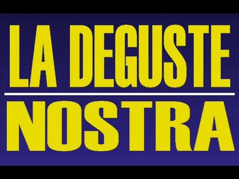 La déguste - Nostra