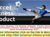 Soccer Fitness Training - Tips and tricks to become the fitt