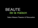 Maison Passsion & Rénovation MatièreOtech espace-beauté