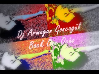 Dj Armagan Goncagül - Back One Ocho