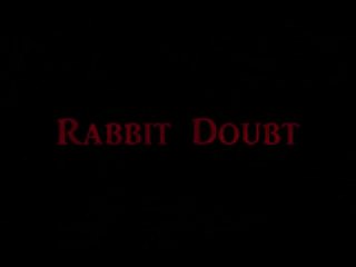 Rabbit Doubt - 1 an