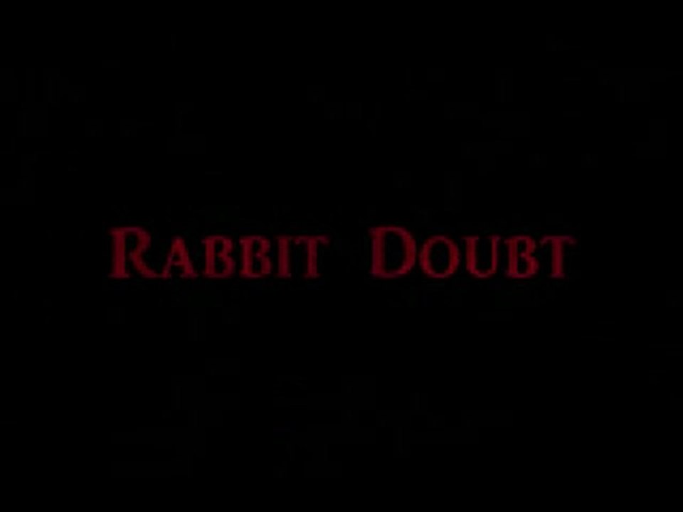 Rabbit Doubt - 1 an