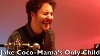 Jake Coco - Mama's only child