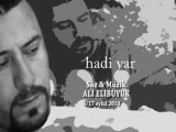 HADİ YAR...SÖZ & MÜZİK: ALİ ELİBÜYÜK (ESER 32)