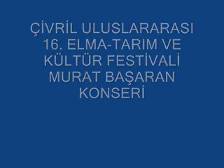 16. ELMA-TARIM VE KÜLTÜR FESTİVALİ PROGRAMI MURAT BAŞARAN