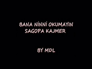 BANA NİNNİ OKUMAYIN-SAGOPA KAJMER by mdl