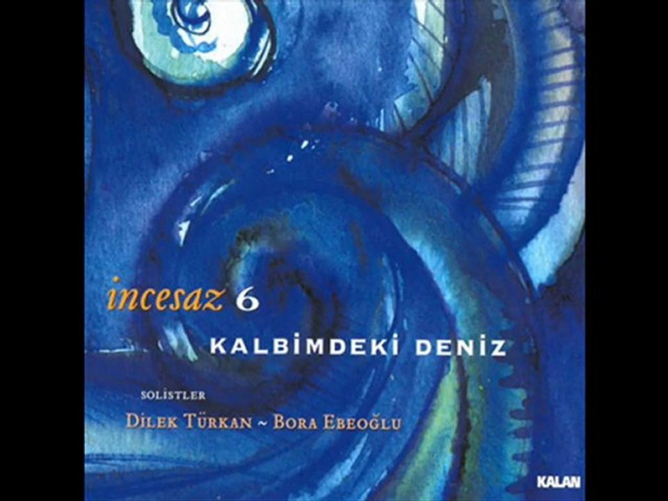 İncesaz - Sesimi Duy İsterdim