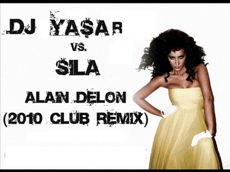 DjYasaR vs.Sila Alain Delon Remix