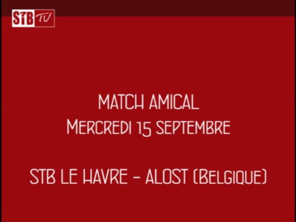 Amical : STB Le Havre - Alost