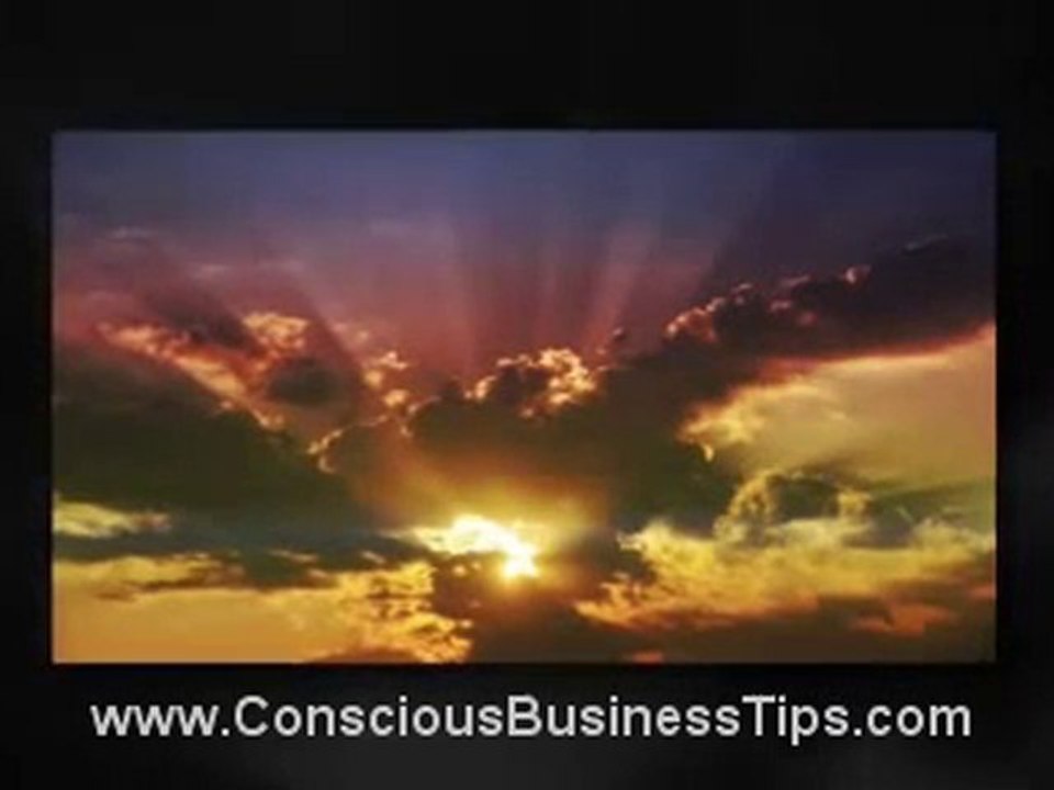 Conscious Business Tips - Changing Times In Conscious Busin