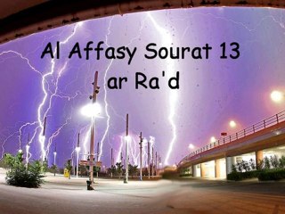 Sourat 13 ar Ra'd Al Affasy