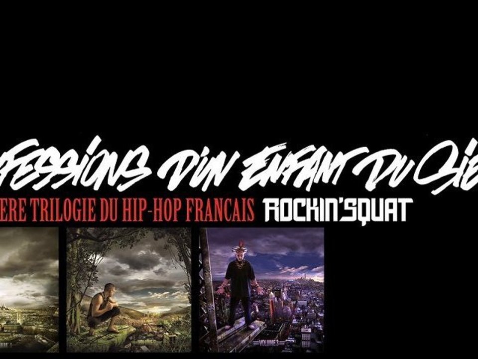 Rockin'Squat "La 1ère Trilogie du Hip-Hop Français"