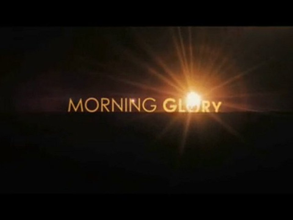 Morning Glory Trailer