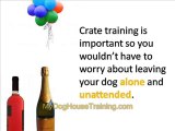 Dog House Training - How to Crate Train Your Dog