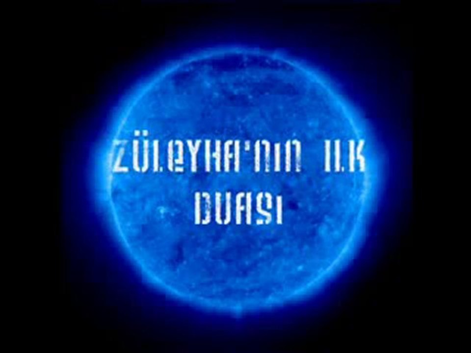 ZÜHEYLA'NIN DUASI