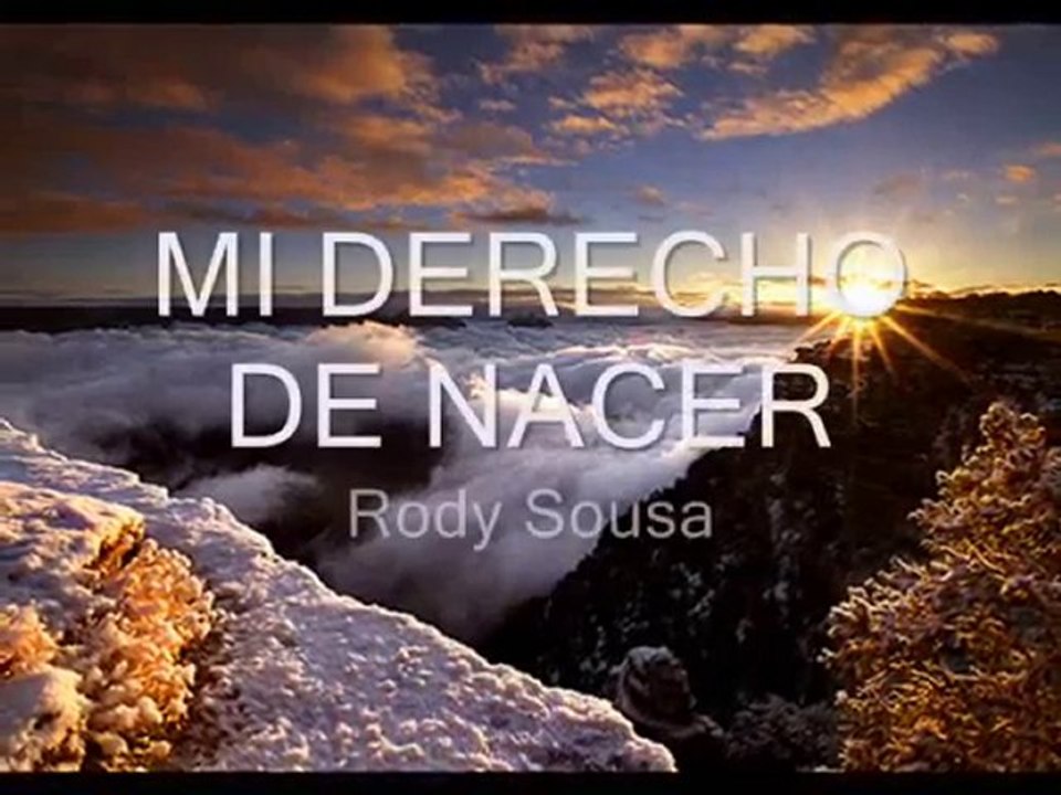 MI DERECHO DE NACER - RODY SOUSA