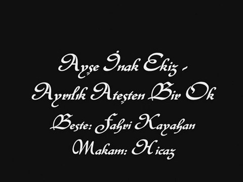 Ayşe İnak Ekiz-Ayrılık Ateşten Bir Ok